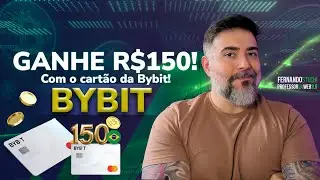 🔥 Bybit: Cart&atilde;o com Cashback + R$150 de B&ocirc;nus! Veja Como Pedir!