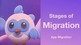 Different stages of app migration