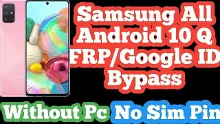 All SAMSUNG 2020 FRP | Google Lock Bypass Android 10 Q WITHOUT PC - NO SIM PIN - METHOD #3