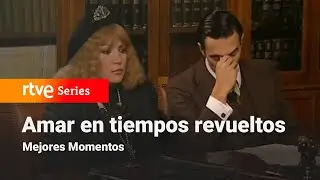 Amar en tiempos revueltos: Capítulo 126 - Mejores momentos | RTVE Series