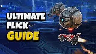 The Ultimate Flick Guide | Rocket League Flick Tutorial (2024)