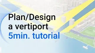 How to Plan & Design Vertiports in 5 Minutes Tutorial [1]