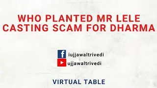 Who Planted Mr. LELE Casting Scam for Dharma I New Casting Scam in Bollywood I I