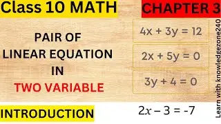 Pair of linear equations in two variables| class 10 | Chapter 3 | introduction