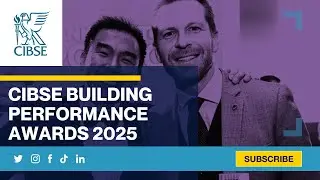 CIBSE Building Performance Awards 2025 Launch