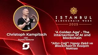&lsquo;A Golden Age&rsquo; - The intersection of AI and blockchain | Christoph Kampitsch (Scytale Ventures)