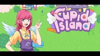 Crushing It as Cupid! - Cupid Island Demo
