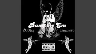 Bang on em (feat. Bagzin)