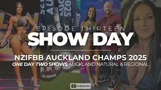 IT'S SHOW DAY (1 day 2 shows) IFBB Bikini Auckland Natural & Regional Champs (full show day video)