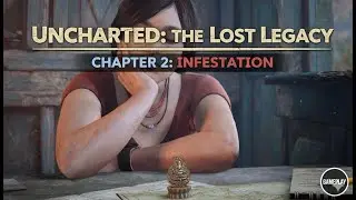 Uncharted: The Lost Legacy - Chapter 2 INFILTRATION Full Gameplay Walkthrough