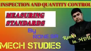 MECH STUDIES   INSPECTION AND QUALITY CONTROL 02MEASURING STANDARDS 720p
