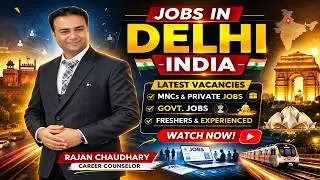 New Delhi Job Vacancies |Private Jobs | By Rajan Chaudhary