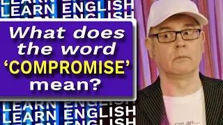 What is a COMPROMISE? Learn how to express compromise in English with Mr Duncan -  #mrduncanenglish