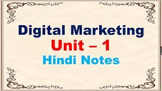 Digital Marketing || Notes || computer || Unit - 1 || Hindi Notes