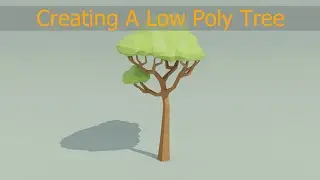 Creating A Low Poly Tree In Blender 2.83