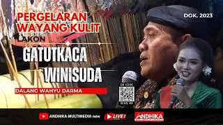 🔴WAYANG KULIT LAKON GATUTKACA WINISUDA || k=KI WAHYU DARMA || DOK.2023
