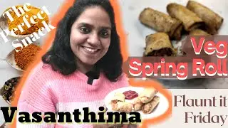 How to make easy vegetable spring rolls | Tamil Vlog | Flaunt it Friday | Vasanthima
