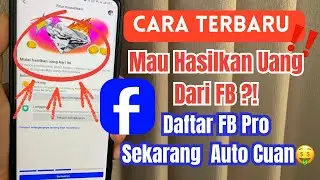 Cara Daftar FB Pro Menghasilkan Uang