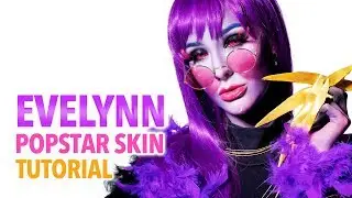 K/DA Evelynn Popstar Skin Cosplay Tutorial