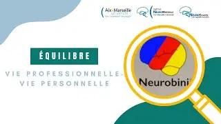 Equilibre vie professionnelle-vie personnelle en neurosciences