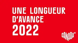 Une longueur d&rsquo;avance 2022 - Rendez-vous Canada (bref)