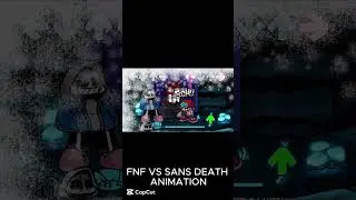 FNF VS SANS DEATH ANIMATION!!