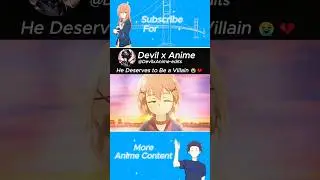 He Deserves to Be a Villain 😭💔//Anime Shorts//sad Anime Moments//Black & White Warriors