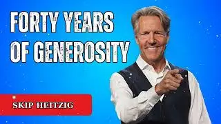 Forty Years of Generosity - Skip Heitzig Message
