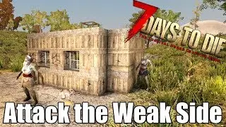 7 Days to Die - Blood Moon Horde Attacks the Weak Side of your base?