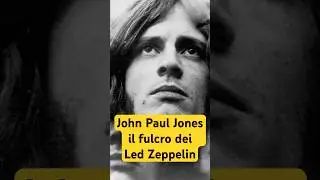 John Paul Jones-Il fulcro silenzioso dei Led Zeppelin