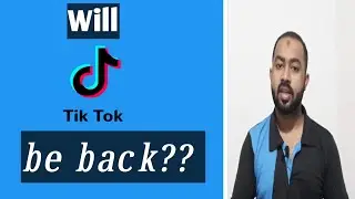 Will  Tik-Tok  be back?? || Explained by Md. Alim