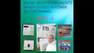 Know about components which is used in power factor pannel and distribution pannel  HD 720p