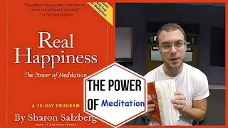 Real Happiness: The Power of Meditation | Book Review #3