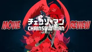 Chainsaw Man - The Movie: Reze Arc - Movie Review