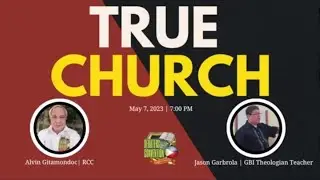 DEBATE RCC VS. GBI - TRUE CHURCH FOUNDED BY JESUS CHRIST IN THE FIRST CENTURY