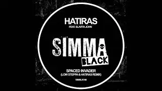 Hatiras, Slarta John - Spaced Invader (Low Steppa & Hatiras Remix)