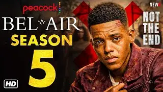 Bel-Air Season 5 Trailer - Peacock, Renewed or Canceled, & Why Season 4 Didn&rsquo;t Feel Like the End