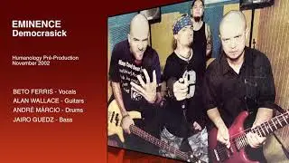 EMINENCE - Democrasick - pr&eacute;-production 2002