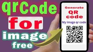 How to make qr code for image free (step by step)