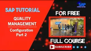 SAP Quality Management | Configuration | Part 2 | SAP QM | SAP Tutorial For Free | SAP ERP Training