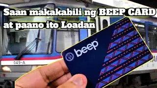 Saan Makakabili ng BEEP CARD | Paano Loadan ang BEEP CARD [MRT/LRT BEEP CARD]
