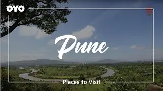 Explore Pune - Places To Visit | Things to Do | OYO