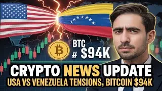 Crypto News Update USA vs Venezuela Tensions Bitcoin $94K
