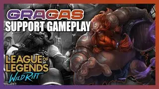GRAGAS SUPPORT #2 | WILDRIFT | PATCH 4.1C