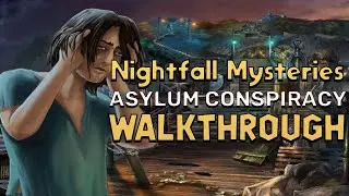 Nightfall Mysteries 2 Asylum Conspiracy Walkthrough | @GAMZILLA-