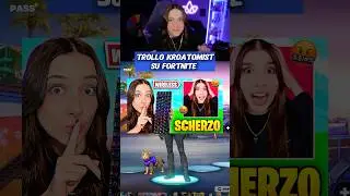 TROLLO @Kroatomist SU​ FORTNITE E LA FACCIO IMPAZZIRE😂 #fortnite #fortniteita
