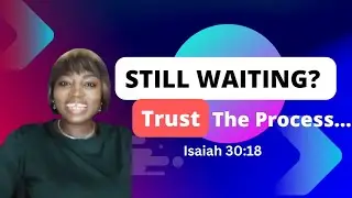 Still waiting? Trust the process! Isaiah 30:18 #God #Jesus #Prayer #Wait #Grace #Pray #Faith #Hope