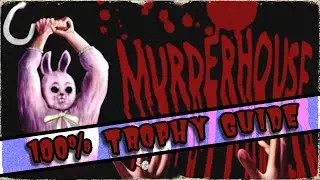 Murder House - 100% Trophy Guide & Full Game. PS4
