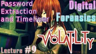 Volatility for Digital Forensics - Password Extraction and Time Liner Plugin