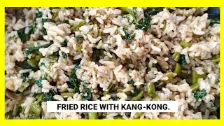 PART 2 : FRIED RICE WITH KANG-KONG ALA CHOWKING